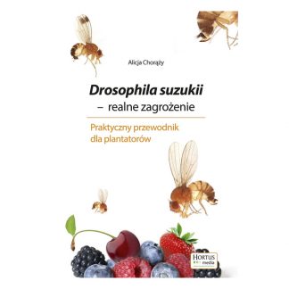 Drosophila suzukii (realne zagrożenie) - Alicja Chorąży